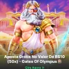 Reivindique R$10 e Desafie Zeus no Gates of Olympus!